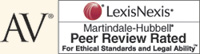 AV - LexisNexis® Martindale-Hubbell® Peer Review Rated for Ethical Standards and Legal Ability